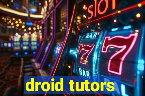 droid tutors